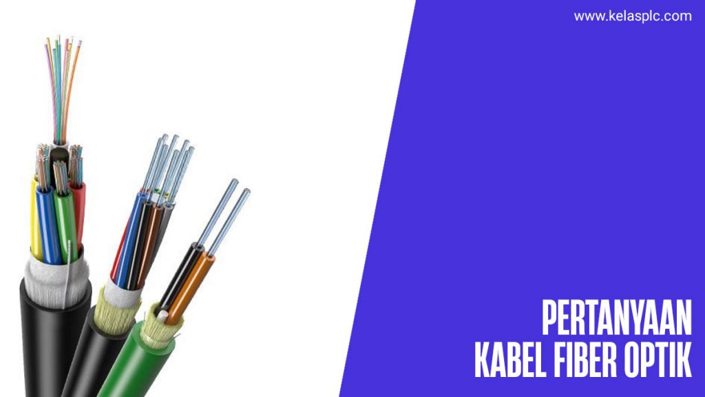 Pertanyaan-Tentang-Fiber-Optik