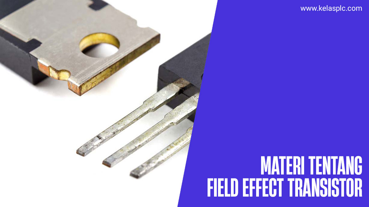 field-effect-transistor-adalah