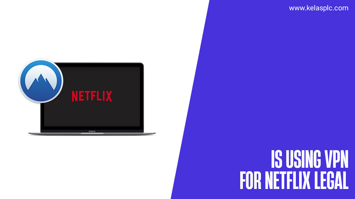 Is-Using-Vpn-For-Netflix-Legal