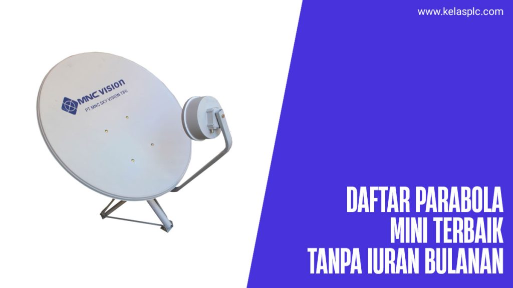 Parabola-Mini-Terbaik-Tanpa-Iuran-Bulanan-Selamanya