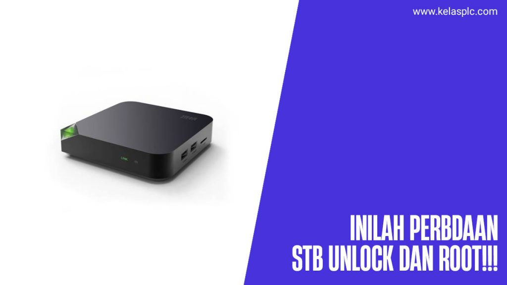 Perbedaan-STB-Unlock-dan-Root